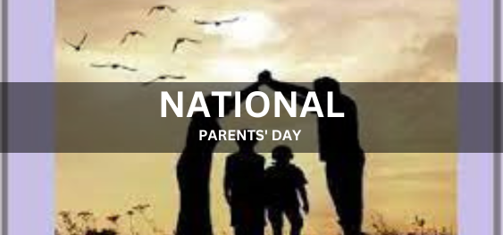 NATIONAL PARENTS' DAY  [राष्ट्रीय अभिभावक दिवस]